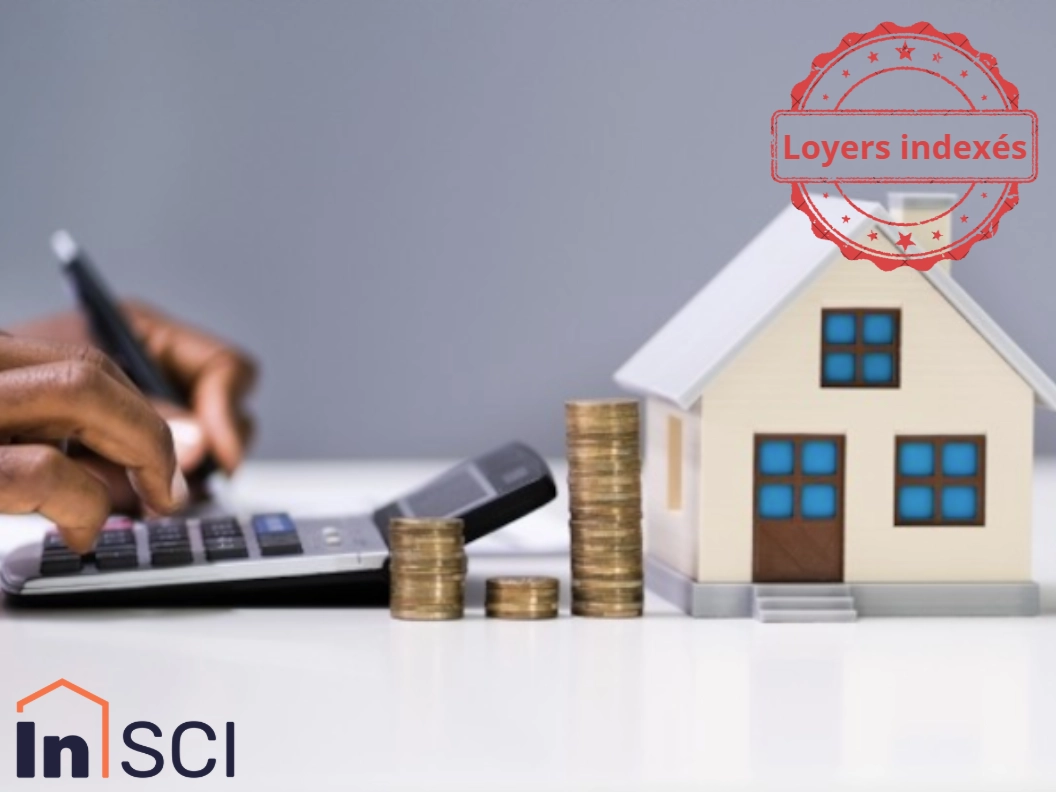 Indexation des loyers de ma SCI : règles, limites et impact de la performance energétique - iN-SCi gestion immobilière de votre SCI familiale Indexation des loyers de ma SCI : règles, limites et impact de la performance energétique